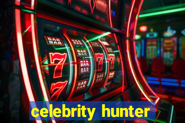 celebrity hunter